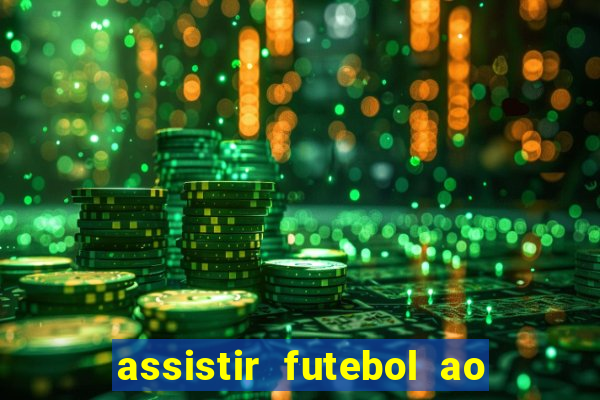 assistir futebol ao vivo gratis no sportv